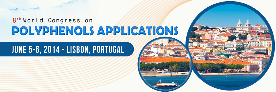 8th World congress on polyphenols applications June 5-6, 2014 Lisbon, Portugal